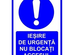 Placuta de iesire de urgenta nu blocati accesul